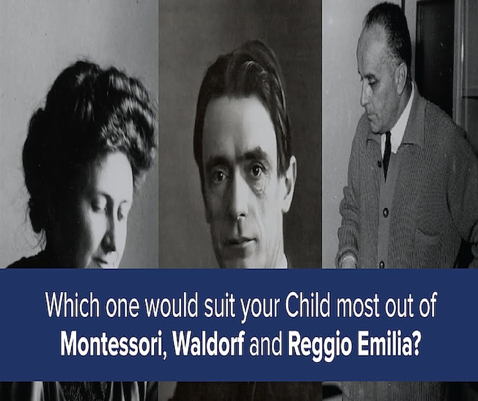 Which Educational Philosophy would suit your Child most out of Montessori, Waldorf and Reggio Emilia?