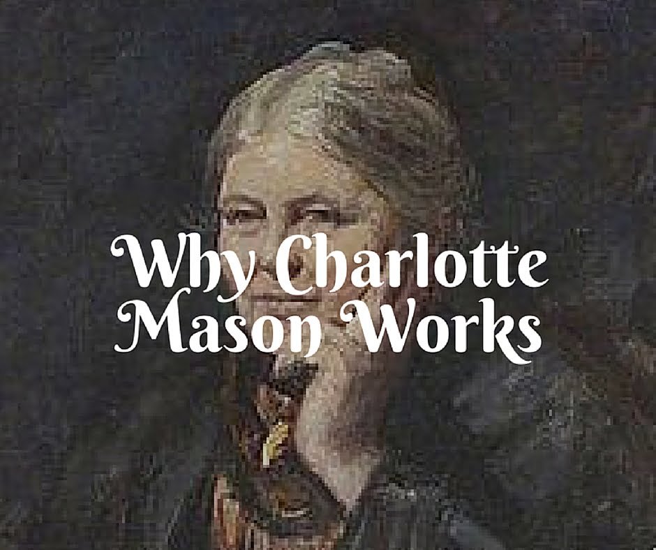 Why Charlotte Mason Education Works