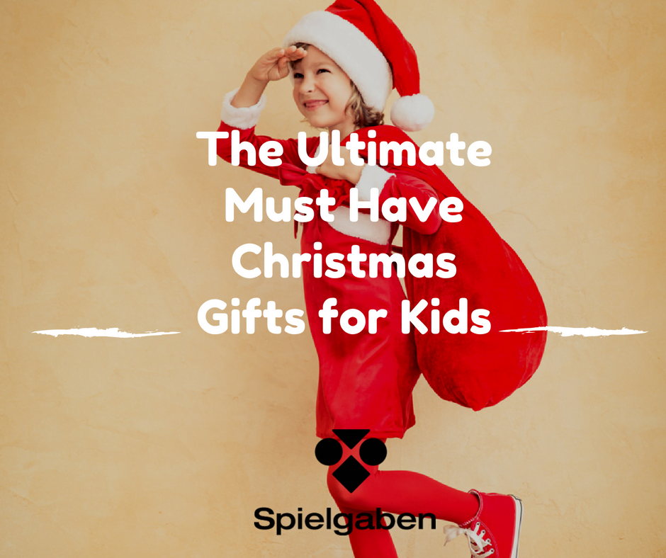 The Ultimate Must Have Christmas Gifts for Kids