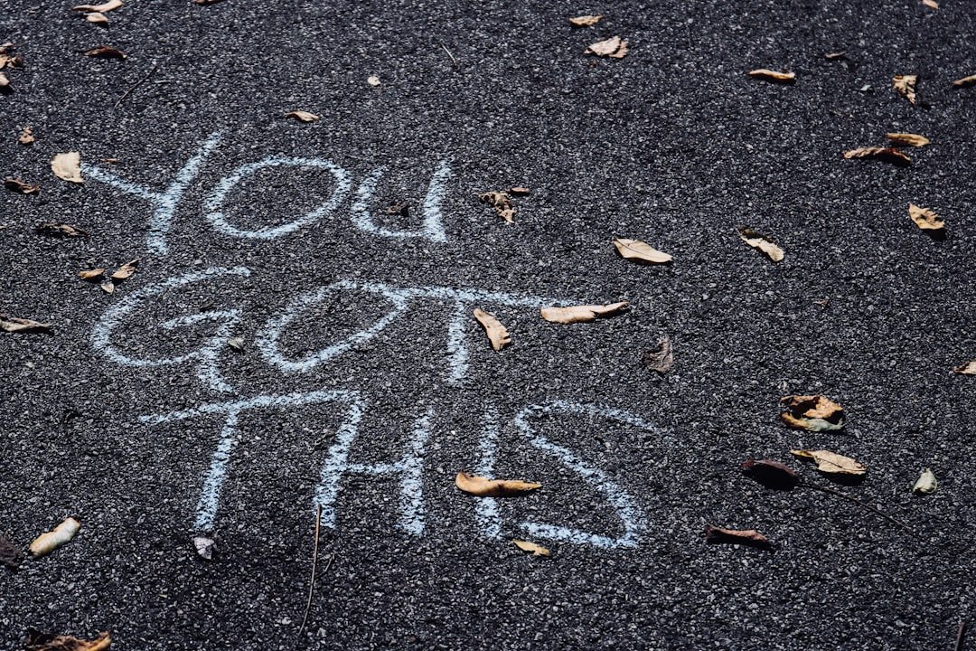 You Got This Writing on the ground