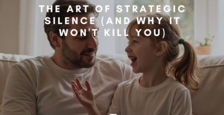The Art of Strategic Silence (And Why It Won't Kill You)