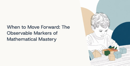 When-to-Move-Forward-The-Observable-Markers-of-Mathematical-Mastery