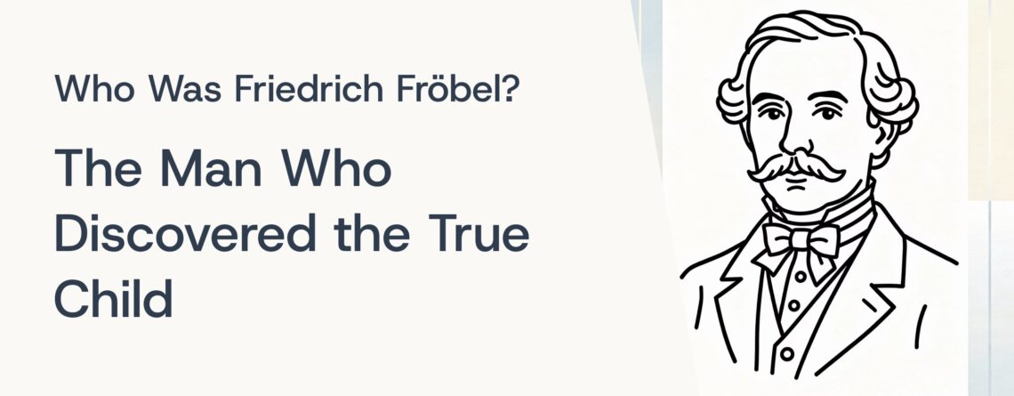 Who-Was-Friedrich-Frobel