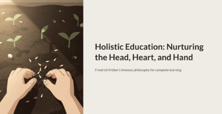 Holistic-Education-Nurturing-the-Head-Heart-and-Hand