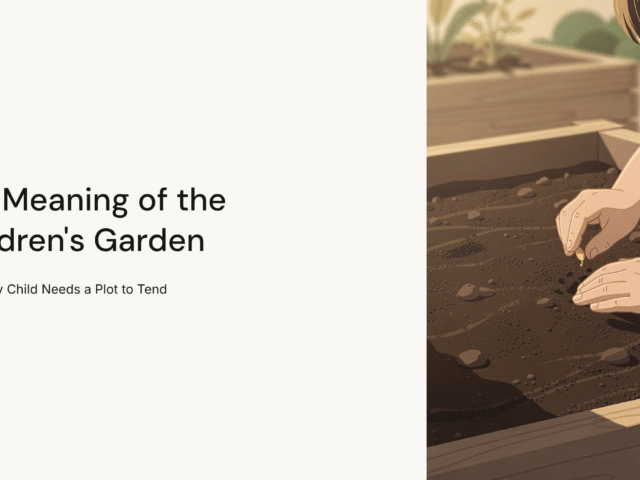 The-Meaning-of-the-Childrens-Garden